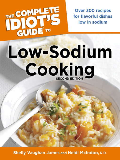 Title details for The Complete Idiot's Guide to Low-Sodium Meals by Heidi McIndoo, M.S., R.D., L.D.N. - Available